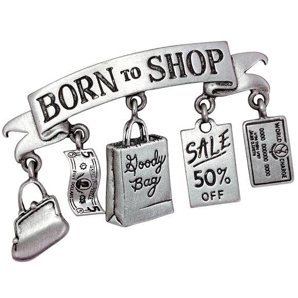 Vintage JJ Signed Pewter Born To Shop Brooch Whimsical & Funny Giftable Jewelry - Picture 1 of 10